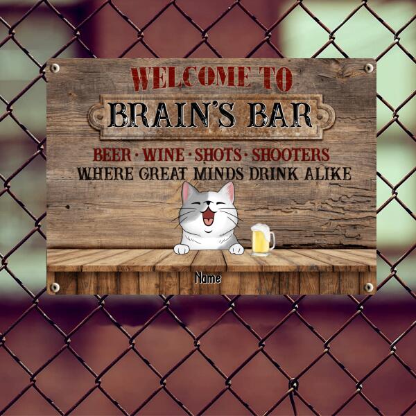 Welcome To Family Bar, Beer Wine Shots Shooters, Where Great Minds Drink Alike, Classic Wooden Theme, Personalized Cat Breeds Metal Sign