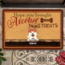 Hope You Brought Alcohol  And Dog Treats, Yellow  Background With Claret Frame, Personalized Dog Doormat