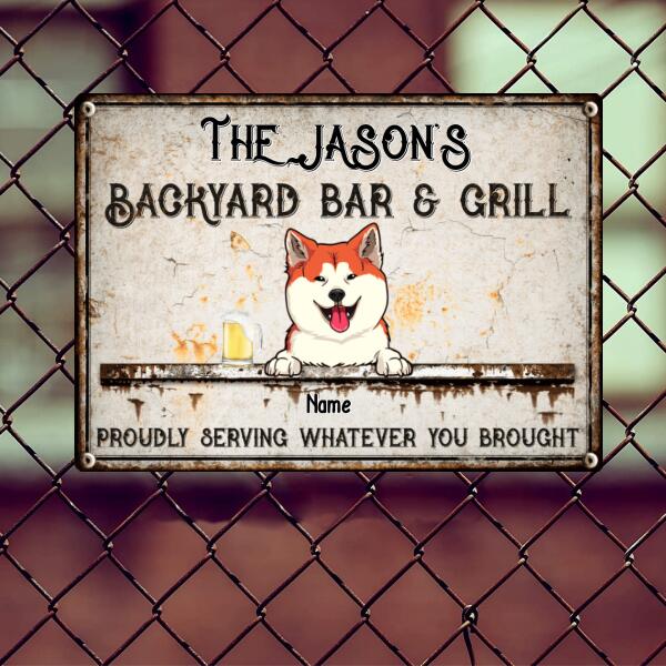 Family Backyard Bar & Grill, Proudly Serving Whatever You Brought, Personalized Dog & Cat Metal Sign