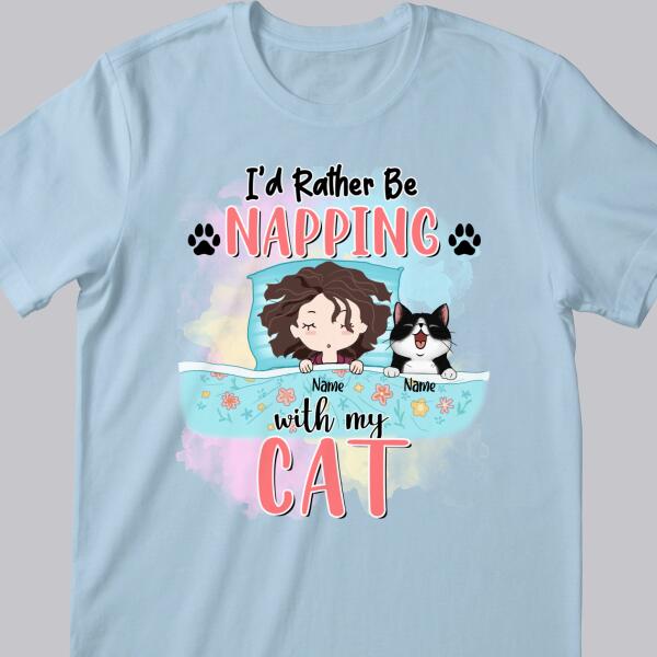 I'd Rather Be Napping With My Cat, Girl & Cats, Personalized Cat Breeds T-shirt, Gifts For Cat Lovers