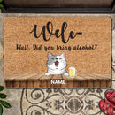 Welc- Wait, Did You Bring Alcohol, Wooden Table With Light Brown Background, Cat With Beverages, Personalized Cat Lovers Doormat