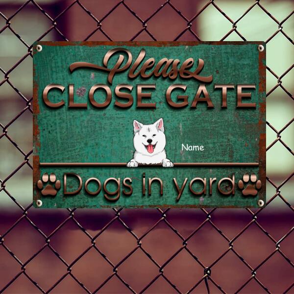 Please Close Gate, Dogs In Yard, Green Retro Background, Personalized Dog Breeds Metal Sign