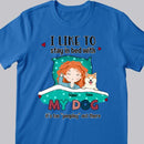 I Like To Stay In Bed With My Dogs, It's Too Peopley Out There, Girl With Her Dogs, Personalized Dog Lovers T-shirt