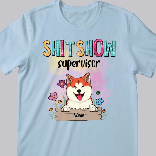 Shitshow Supervisor, Pet & Flower T-shirt, Personalized Dog & Cat T-shirt, Gifts For Pet Lovers