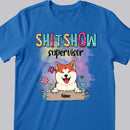 Shitshow Supervisor, Pet & Flower T-shirt, Personalized Dog & Cat T-shirt, Gifts For Pet Lovers