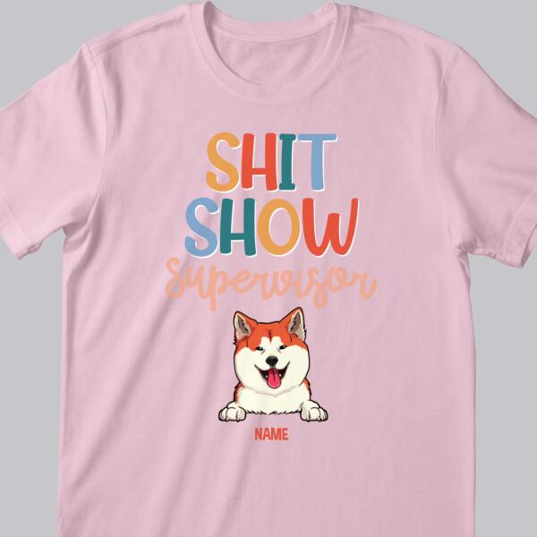Shitshow Supervisor, Pet & Flower T-shirt, Personalized Dog & Cat T-shirt, Funny Gifts For Pet Lovers