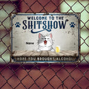 Welcome To The Shitshow Hope You Brought Alcohol, Blue Pawprints Sign, Personalized Cat Breeds Metal Sign