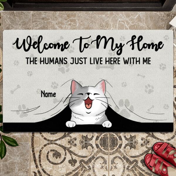Welcome To Our Home The Humans Just Live Here With Us, Welcome Doormat, Personalized Cat Breeds Doormat