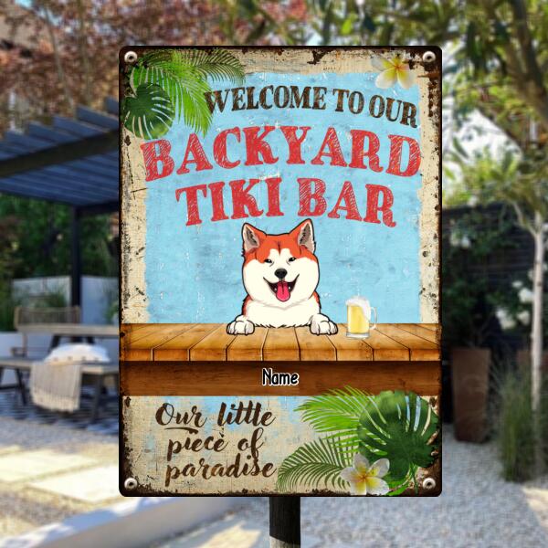 Welcome To Our Backyard Tiki Bar Our Little Piece Of Paradise, Hawaii Style Sign, Personalized Dog & Cat Metal Sign