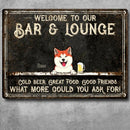 Welcome To Our Bar & Lounge, Black Background, Funny Quote, Personalized Dog Lovers Metal sign