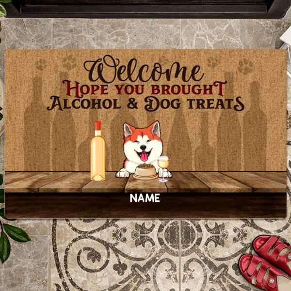 Welcome Hope You Brought Alcohol & Dog Treats, Light Brown Background, Personalized Dog Lovers Doormat