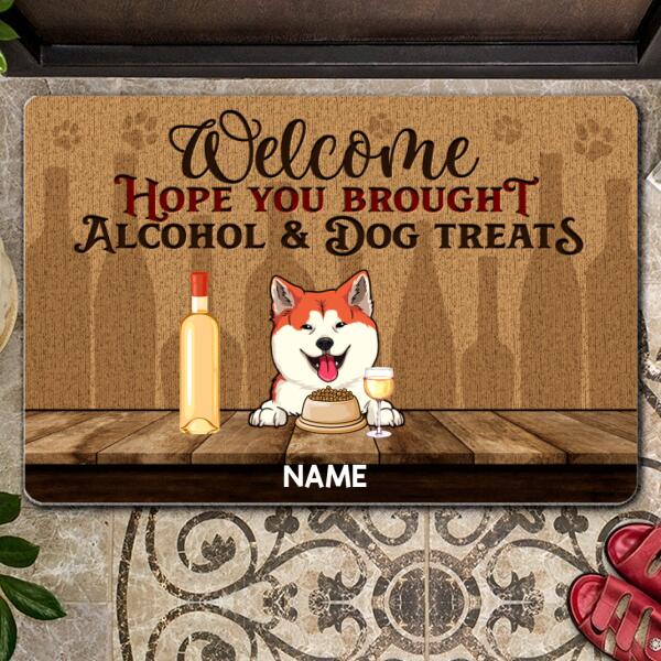 Welcome Hope You Brought Alcohol & Dog Treats, Light Brown Background, Personalized Dog Lovers Doormat