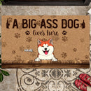A Big Ass Dog Lives Here, Pawprints Doormat, Personalized Dog Breeds Doormat, Gifts For Dog Lovers