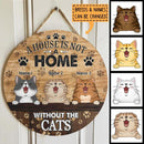 A House Is Not A Home Without Cats, Cat Pawprints Background, Personalized Cat Lovers Door Sign