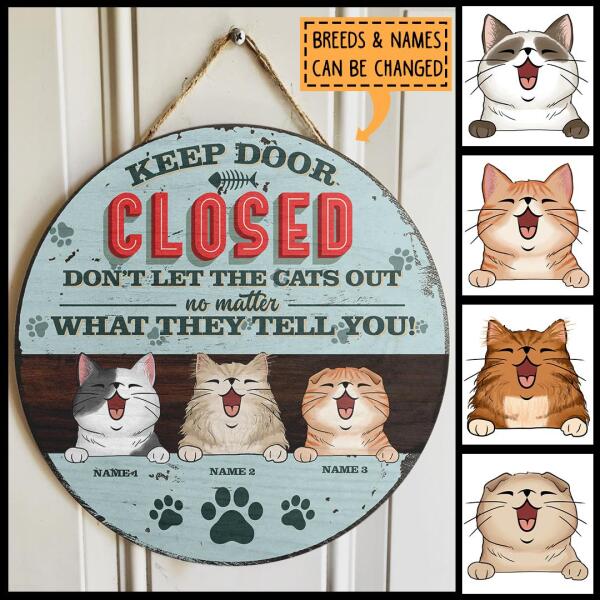 Keep Door Closed, Don't Let The Cats Out, Blue Pastel Retro Style, Personalized Cat Lovers Door Sign