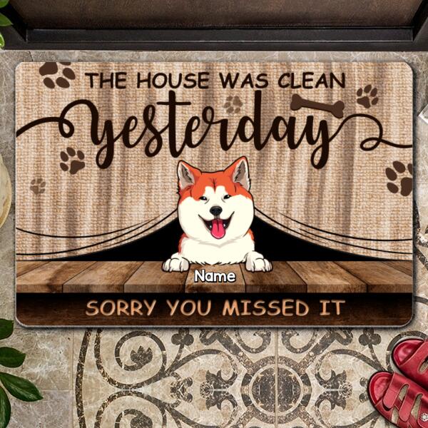 The House Was Clean Yesterday Sorry You Missed It, Dog Peeking From Curtain, Personalized Dog Breeds Doormat