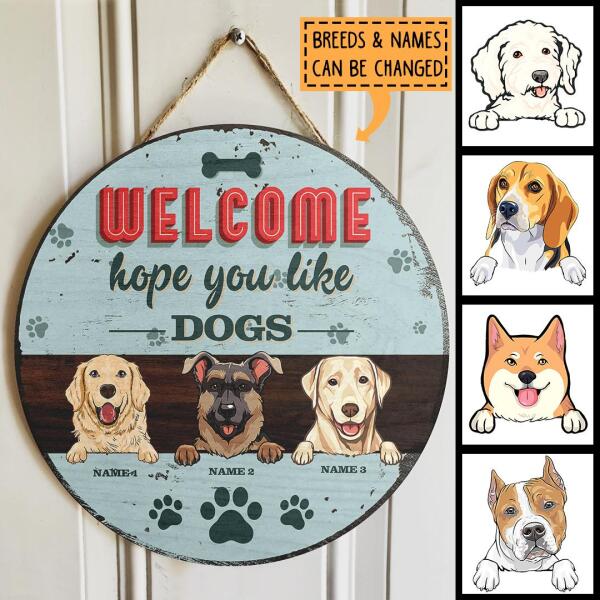 Welcome Hope You Like Dogs, Blue Pastel Retro Style, Personalized Dog Lovers Door Sign