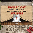 Spoiled Cats And Their HouseHold Staff Live Here, Cats Under Curtain, Personalized Cat Lovers Doormat