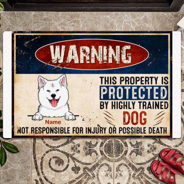 Warning This Property Is Protected By Highly Trained Dogs, Warning Doormat, Personalized Dog Breeds Doormat