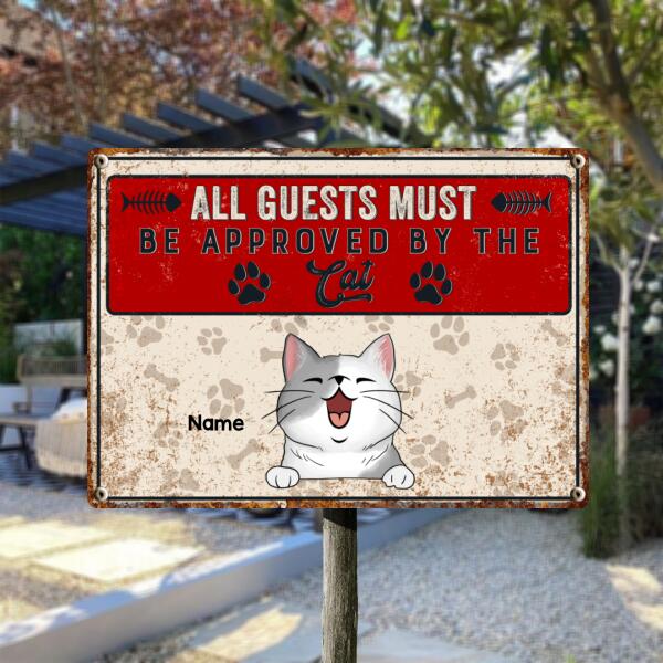 All Guests Must Be Approved By The Cats, Pawprints & Bones Sign, Personalized Cat Breeds Metal Sign, Outdoor Decor