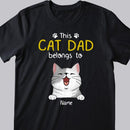 This Cat Dad Belongs To, Gift For Cat Dad, Personalized Cat Lovers T-Shirt