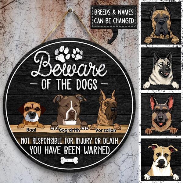 Beware Of The Dogs Not Responsible For Injury Or Death, Warning Wooden Door Hanger, Personalized Dog Breeds Door Sign