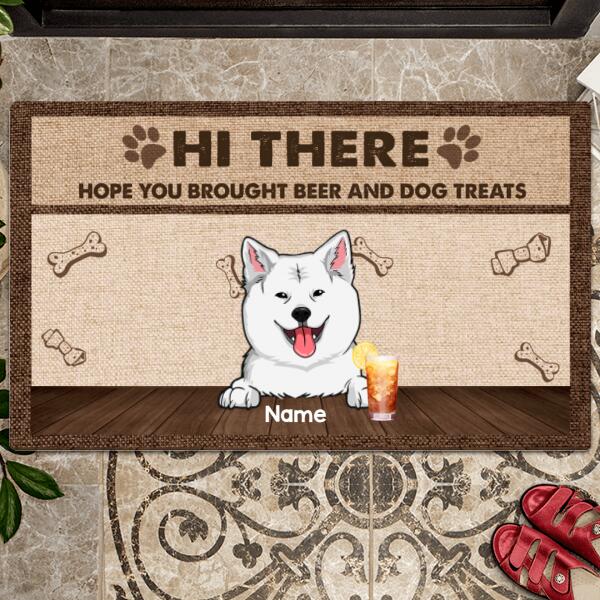 Hi There, Hope You Brought Beer And Dog Treats, Dog & Beverages, Personalized Dog Lovers Doormat