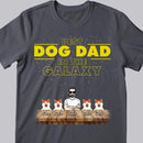 Best Dog Dad In The Galaxy, Custom Dog Dad With His Dogs, Gift For Dog Lovers, Personalized Dog Breed T-shirt