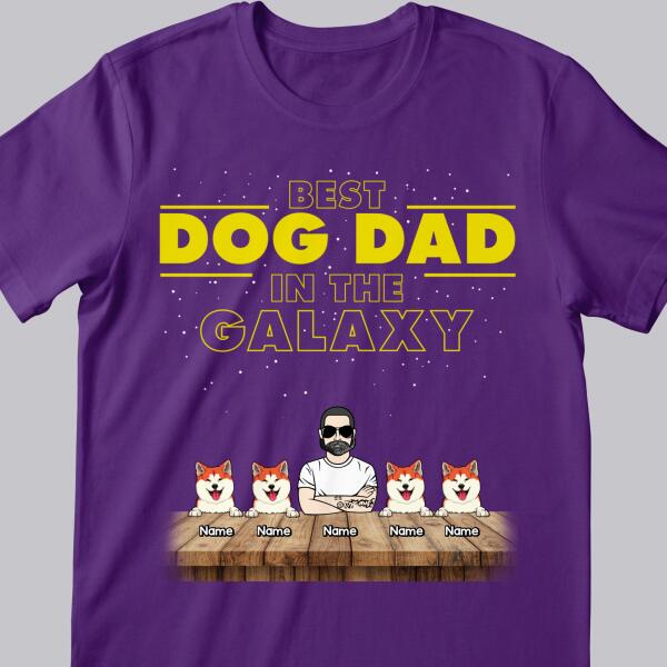 Best Dog Dad In The Galaxy, Custom Dog Dad With His Dogs, Gift For Dog Lovers, Personalized Dog Breed T-shirt