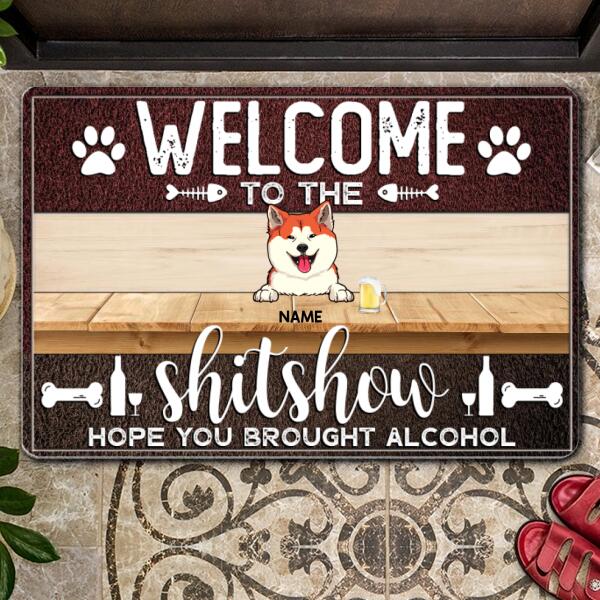 Welcome To The Shitshow Hope You Brought Alcohol - Custom Background Color - Personalized Dog & Cat Doormat