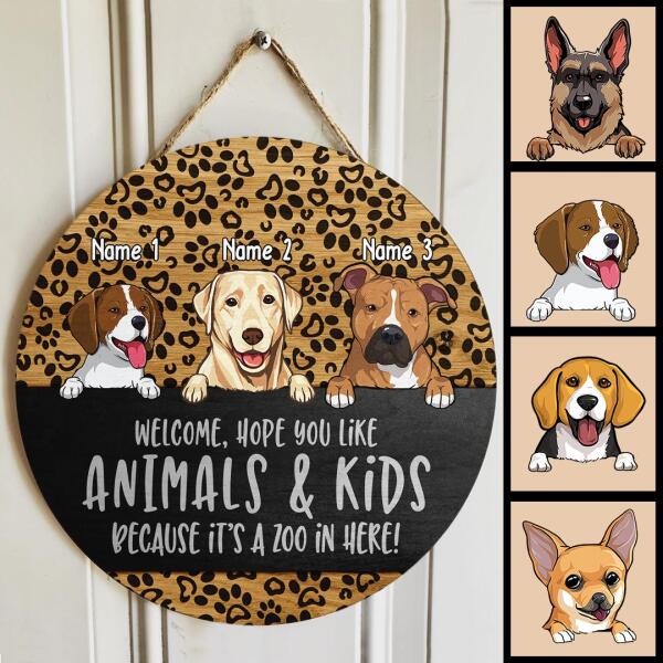 Welcome Hope You Like Animals & Kids Because It's A Zoo In Here, Pawprint Wooden Sign, Personalized Dog Breeds Door Sign