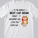 To The World's Best Cat Mom, Chubby Laughing Cat With Valentine Costume, Gift For Cat Mom, Personalized Cat Lovers T-shirt