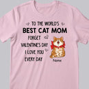 To The World's Best Cat Mom, Chubby Laughing Cat With Valentine Costume, Gift For Cat Mom, Personalized Cat Lovers T-shirt