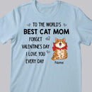 To The World's Best Cat Mom, Chubby Laughing Cat With Valentine Costume, Gift For Cat Mom, Personalized Cat Lovers T-shirt