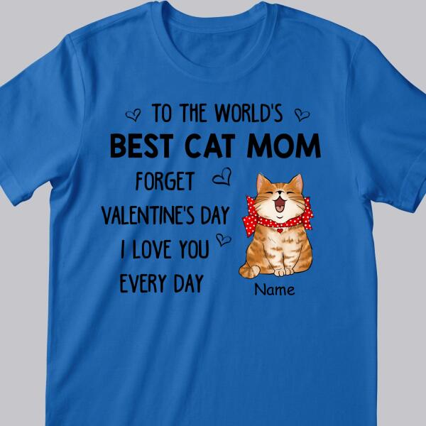 To The World's Best Cat Mom, Chubby Laughing Cat With Valentine Costume, Gift For Cat Mom, Personalized Cat Lovers T-shirt