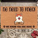 No  Need To Knock, We Know You Are Here, Brown Background, Housewarming Gift, Personalized Dog Lovers Doormat