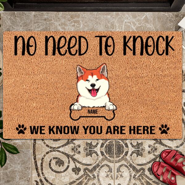 No  Need To Knock, We Know You Are Here, Brown Background, Housewarming Gift, Personalized Dog Lovers Doormat