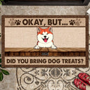 Okay But Did You Bring Dog Treats, Pawprints Doormat, Personalized Dog Breeds Doormat, Gifts For Dog Lovers