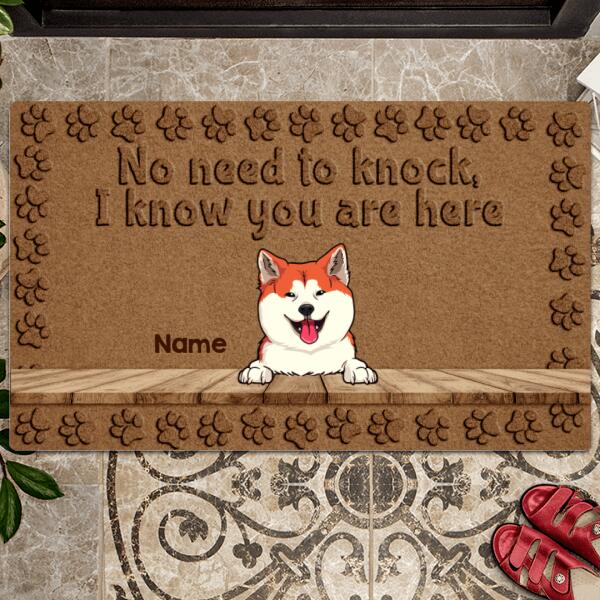 No Need To Knock, We Know You Are Here, Brown Background With Dog Printpaws, Home Decoration, Personalized Dog Lovers Doormat
