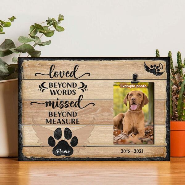 Loved Beyond Words Missed Beyond Measure, Pet Memorial Keepsake, Personalized Pet Name Photo Clip Frame, Pet Loss Gifts