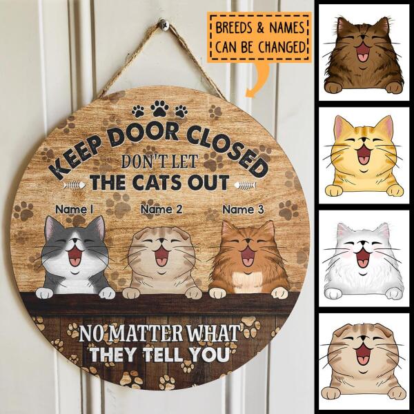 Keep Door Closed, Don't Let The Cats Out, Cat Pawprints Background, Personalized Cat Lovers Door Sign