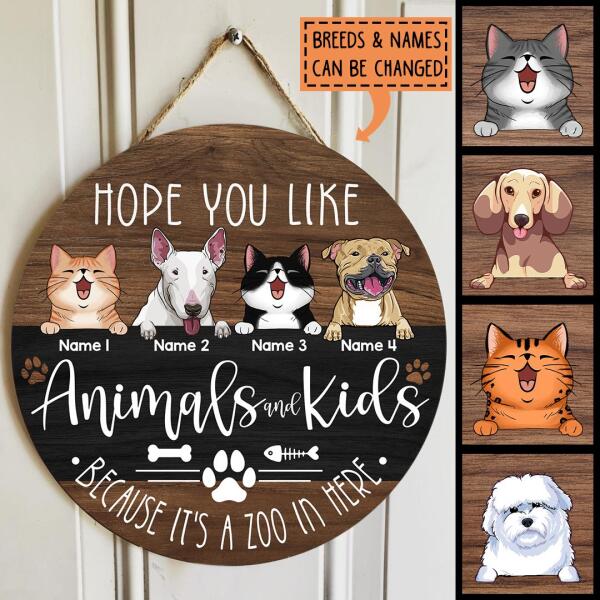 Hope You Like Animals And Kids Because It's A Zoo In Here, Brown Wooden Door Hanger, Personalized Dog & Cat Door Sign