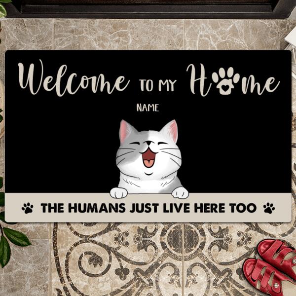 Welcome To My Home The Humans Just Live Here Too, Black Doormat, Personalized Cat Breeds Doormat, Cat Lovers Gifts