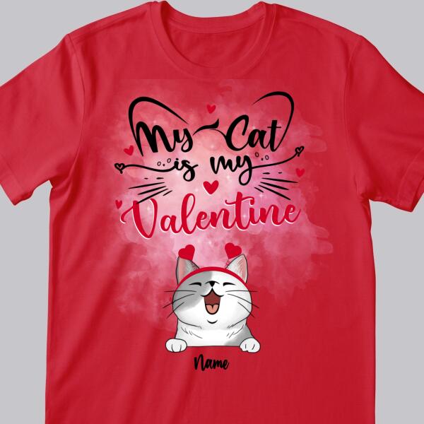 My Cats Are My Valentine, Cute Valentine T-shirt, Personalized Cat Breeds T-shirt, Valentine Gifts For Cat Lovers