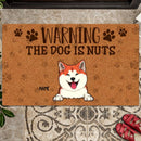 Warning Dogs Are Nuts, Warning Doormat, Personalized Dog Breeds Doormat, Gifts For Dog Lovers, Home Decor