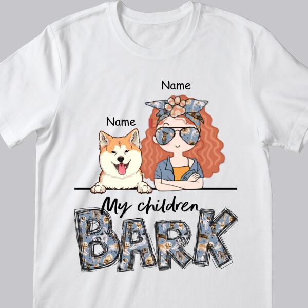 My Children Bark, Vintage Style, Dog Mom T-shirt, Dog Mom & Her Dogs, Personalized Dog Lover T-shirt