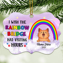 Wish Rainbow Bridge Had Visiting Hours, Cat Lover Gift, Pet Loss Gift Cat, Memorial Gift, Personalized Aluminium Ornate Ornament