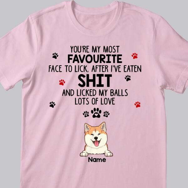 You're Our Most Favourite, Funny Quote, T-shirt For Dog Mom, Gifts For Her, Personalized Dog Lover T-shirt