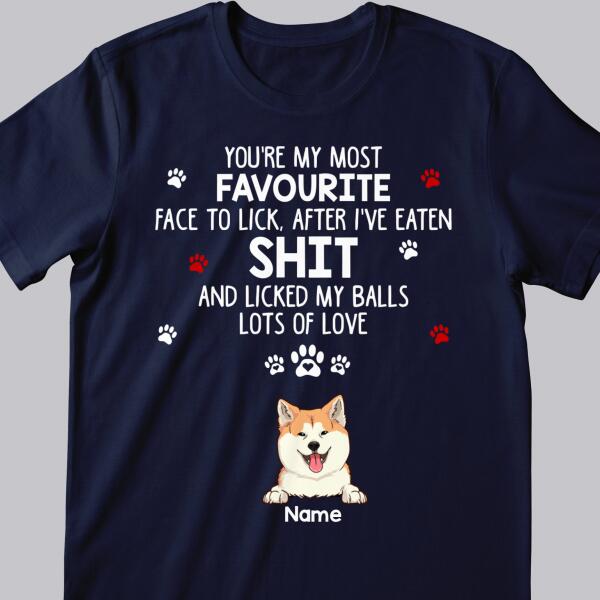 You're Our Most Favourite, Funny Quote, T-shirt For Dog Dad, Gifts For Him, Personalized Dog Lover T-shirt