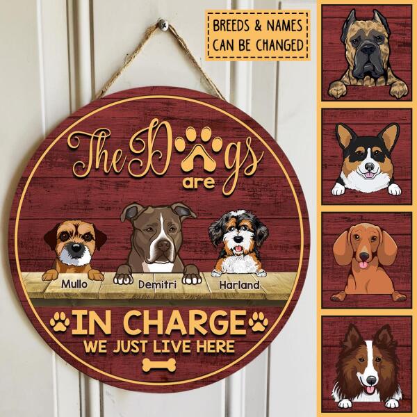 The Dog Is In Charge We Just Live Here, Wooden Door Hanger, Personalized Dog Breed Door Sign, Dog Lovers Gifts